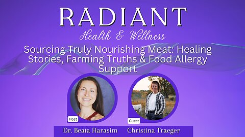 Sourcing Truly Nourishing Meat: Healing Stories, Farming Truths & Food Allergy Support