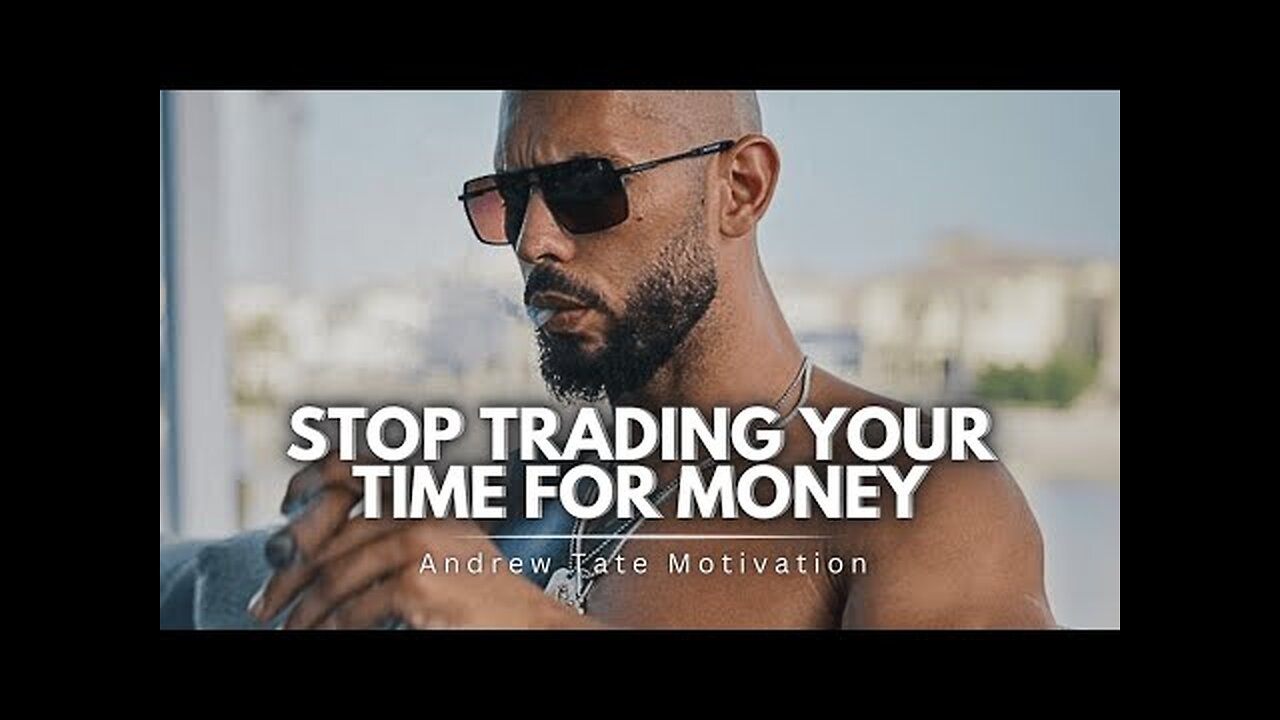 Andrew Tate- Don’t Work For Money |Tate confidential