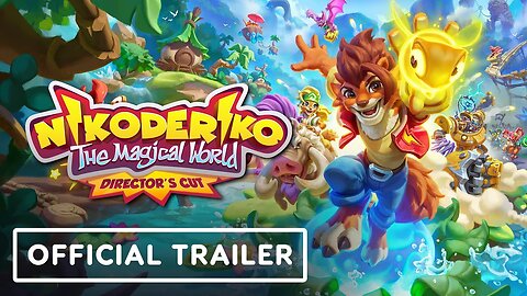 Nikoderiko: The Magical World Director's Cut - Official Trailer