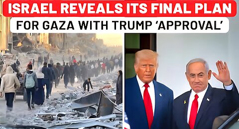 Amid Global Backlash, Israel Reveals Final Plan For Gaza With Trump ‘Approval’: ‘We Will Make It…’