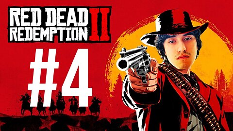 It's Time To See What The Hype Is About #4 (Red Dead Redemption II)