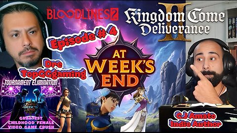At Week's End: Episode Four