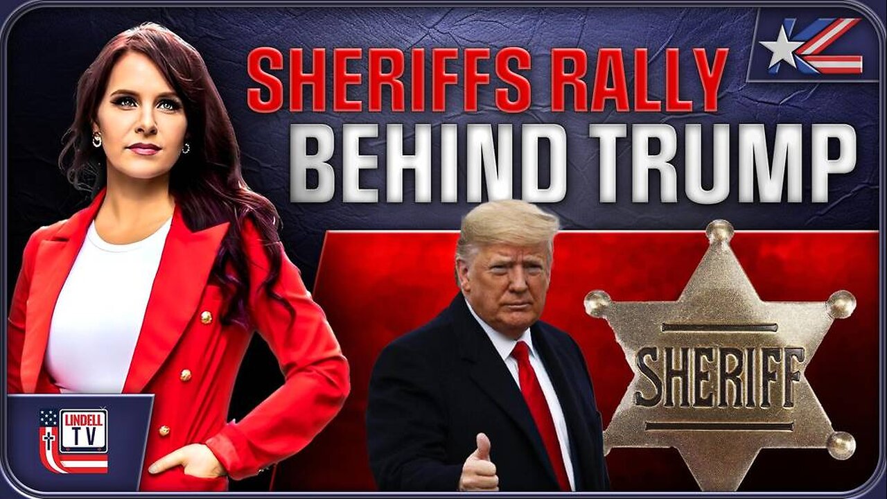 SHERIFFS RALLY BEHIND TRUMP, REAL ID TYRANNY EXPOSED AND THE LEFT'S SICK CHILD -SEXUALIZATION IMPLODING!