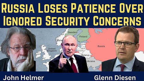 John Helmer: Russia Loses Patience Over Ignored Security Concerns