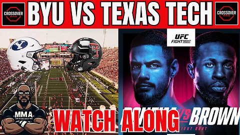 #7 BYU vs #8 Texas Tech Watch Along & UFC Vegas 111 PreGame