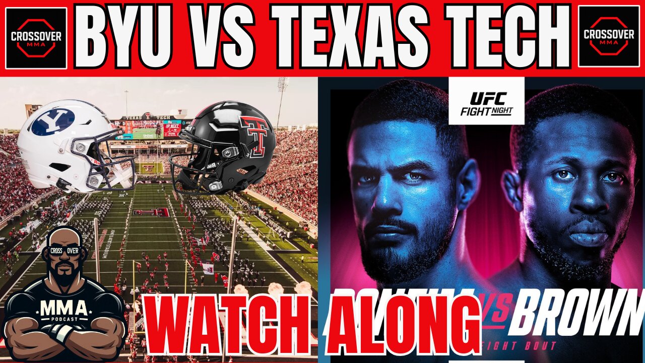 #7 BYU vs #8 Texas Tech Watch Along & UFC Vegas 111 PreGame
