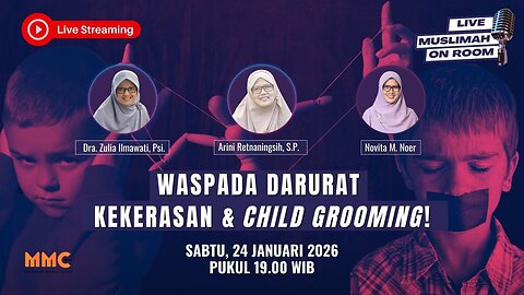 [LIVE] Waspada Darurat Kekerasan & Child Grooming! | Muslimah on Room Eps. 87