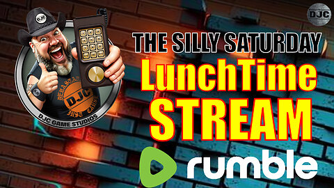 The Silly Saturday LUNCHTIME STREAM - Live With DJC