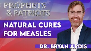 Dr Bryan Ardis: The Simple Cure for Measles Big Pharma Is Hiding From You! | July 16 2025