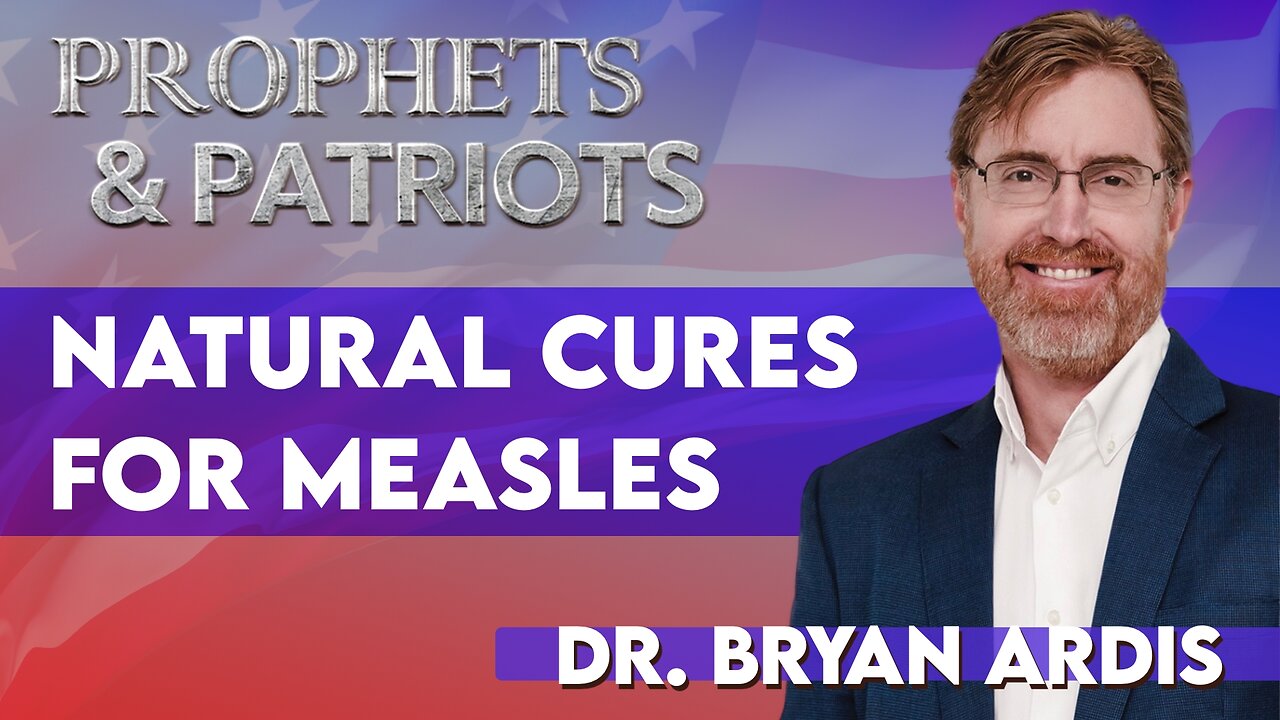 Dr Bryan Ardis: The Simple Cure for Measles Big Pharma Is Hiding From You! | July 16 2025
