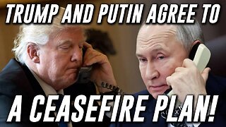 President Trump & Russian Leader Vladimir Putin Have Agreed To A Ceasefire Plan