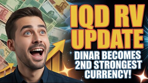 IQD RV Update 💰 Dinar Becomes Second Strongest Currency – Exchange Rate News! 💥 💥 Iraqi Dinar News