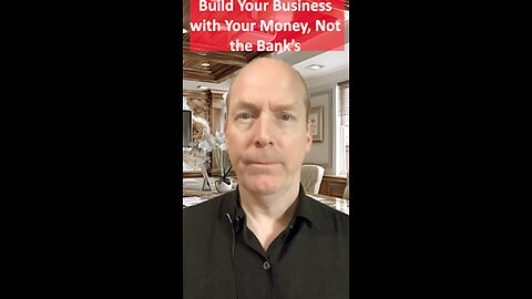 Build Your Business with Your Money, Not the Bank's