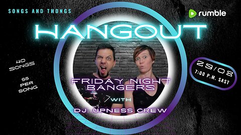 Friday Hangout Stream with Songs & Thongs