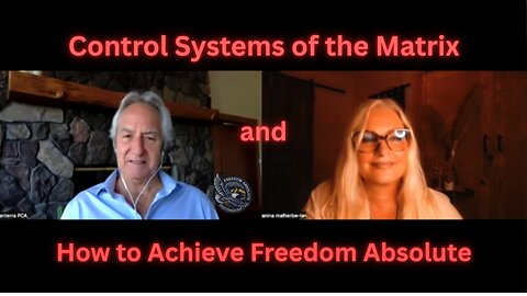 CONTROL Systems of the MATRIX with Kenneth Scott Cousens and Anina Malherbe-Lan of Vivid Earth