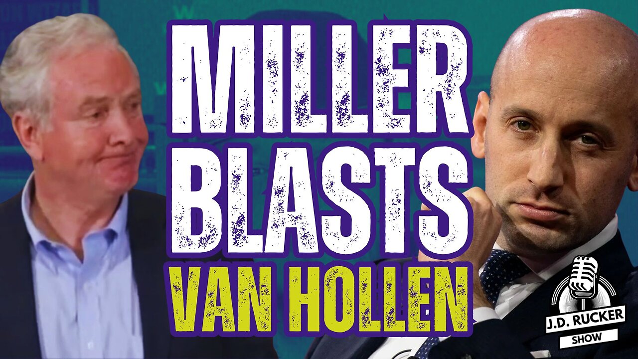 Stephen Miller Obliterates Senator Chris Van Hollen Over El Salvador Trip to See 'Maryland Man'