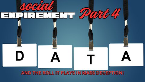 PART 4- Data And The Roll It Plays In Selling The Mass Deception!