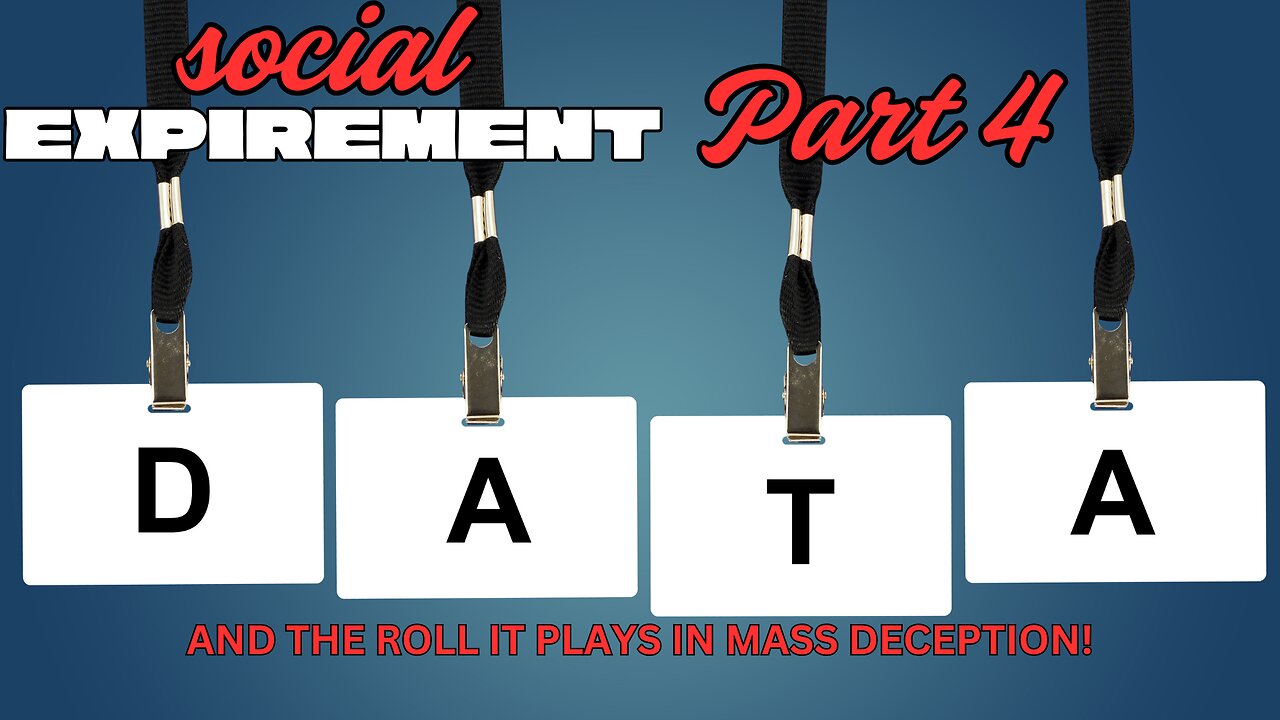 PART 4- Data And The Roll It Plays In Selling The Mass Deception!