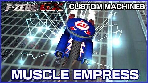 Muscle Empress (F-Zero GX Custom Machines)