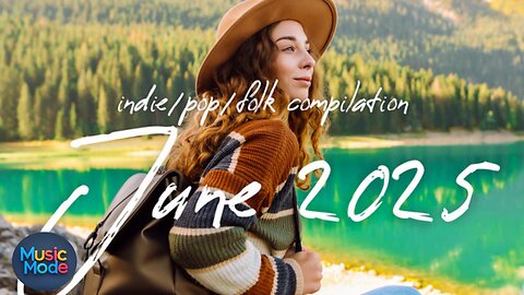 Indie/Pop/Folk/June 2025