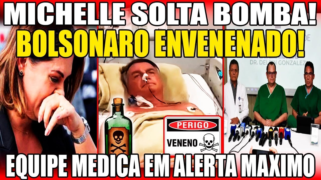 urgente! BOLSONARO ENVENEN4DO! MICHELE SOLTA BOMBA! MEDICOS EM ALERTA MAXIMO!