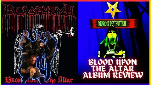 ⛧Blasphemy | Blood Upon The Altar Review⛧