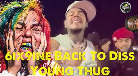 6ix9ine young thug diss song