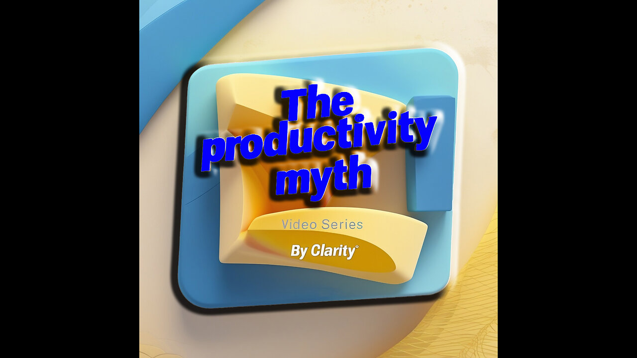 The Productivity Myth Series