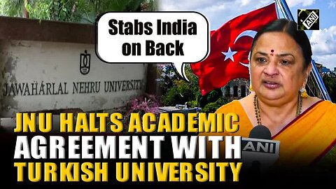 JNU VC Santishree Dhulipudi Pandit suspends MoU with Turkish University ｜ Lauds operation sindoor