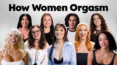 Pornstar Interviews: How Women Orgasm |