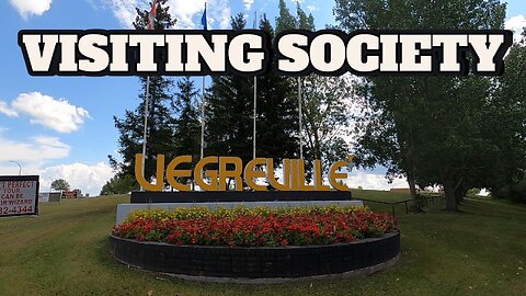 Vegreville Alberta - It Time To Visit Society, But Not Impressed