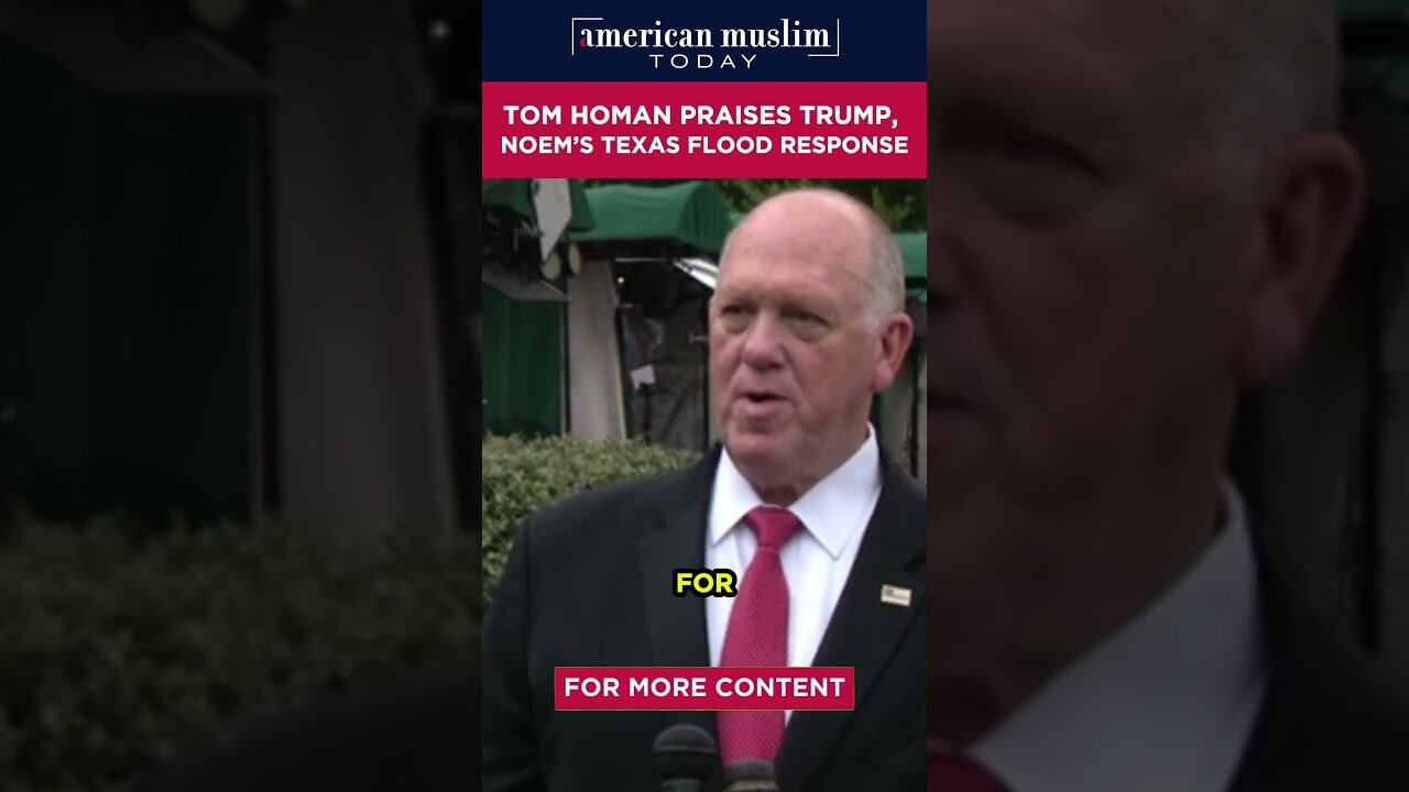 Tom Homan praises Trump, Noem's Texas flood response.