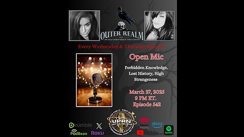 The Outer Realm - Highly Requested, Informative, Explosive - OPEN MIC- Guest Host - Wayne Mallows