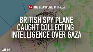 British spy plane caught collecting intelligence over Gaza, with Matt Kennard