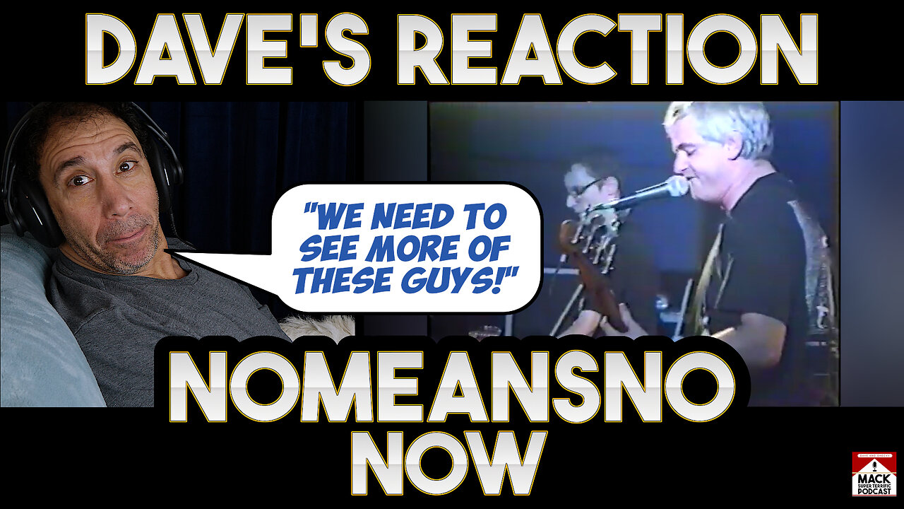 Dave's Reaction: Nomeansno — Now