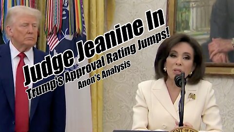 Judge Jeanine In. Trump's Approval Rating Jumps! Anon's Analysis. B2T Show, May 28, 2025