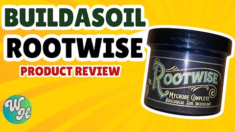 Buildasoil: Rootwise [Microbe Complete] Product Review
