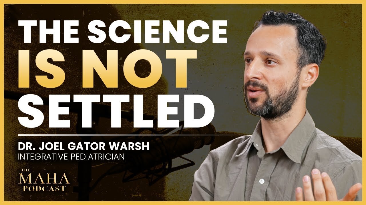 Del Bigtree - The TRUTH About Vaccine Science They Don’t Want You To Know w/ Dr. Joel Gator Warsh
