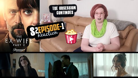 The Ex-Wife S2_E1 "Episode 1" Season Premiere REACTION