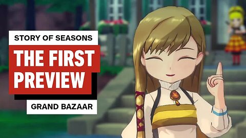 Story of Seasons - Grand Bazaar - The First Preview