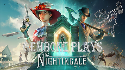 Lets Play! Gembone plays Nightingale