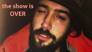 SHOW'S OVER