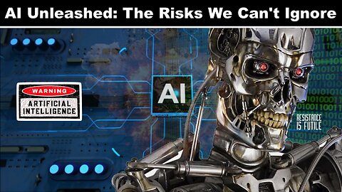 AI Unleashed: The Risks We Can't Ignore