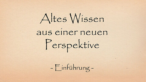 Altes Wissen aus einer neuen Perspektive - Einführung