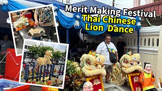 Thai Chinese Lion Dance - Annual Merit Making Ceremony 13-15 June - Thonburi Thailand 2025