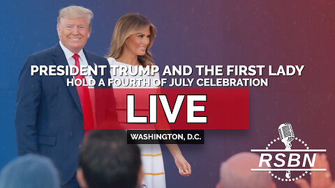 LIVE: President Trump and the First Lady Hold a Fourth of July Celebration - 7/4/25