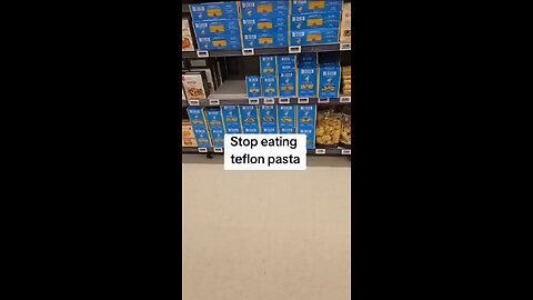 90% Of Pasta On Grocery Store Shelves Is Contaminated With Teflon.