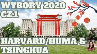 Jak HUMA i Tsinghua ukradły wasze wybory. Cz. 1: Uniwersytet Harvard & Uniwersytet Tsinghua