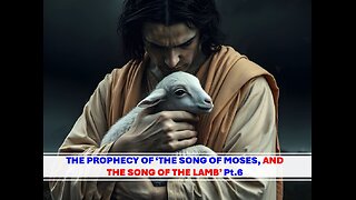 07-12-25 THE SONG OF MOSES AND THE SONG OF THE LAMB Pt.6 - AY By Benton C.