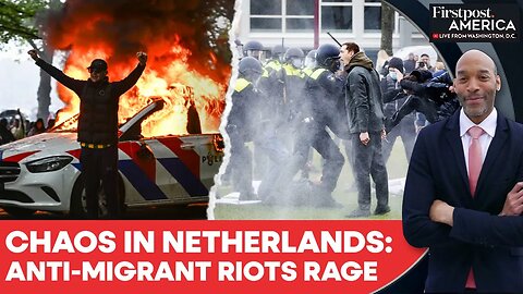Netherlands: Violent Anti-Migrant Protests Erupt in The Hague Ahead of Elections | Firstpost America